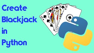 Create Blackjack in Python | Beginner Friendly Tutorial screenshot 3