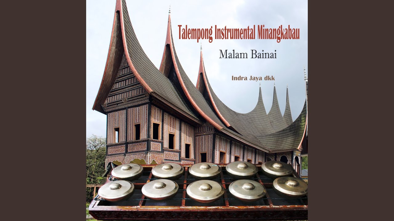 Malam Bainai Talempong Instrumental Minangkabau