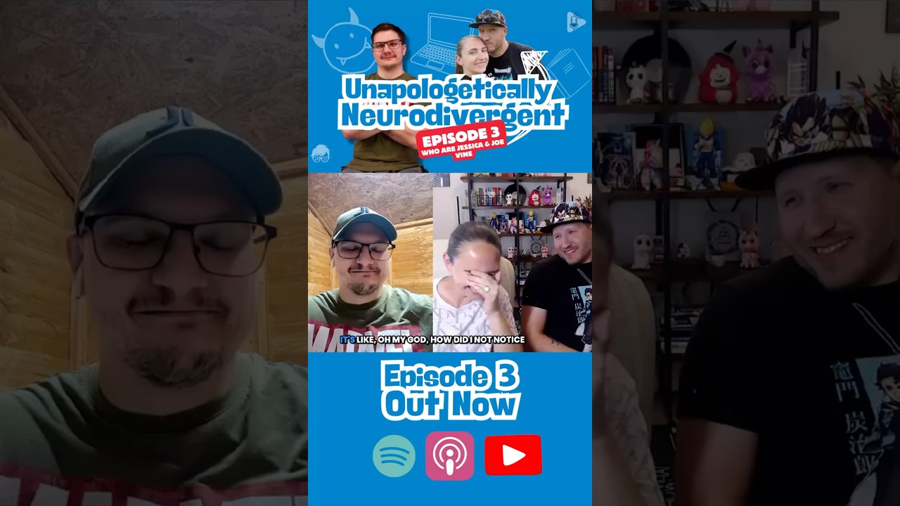 Unapologetically Neurodivergent — Episode 3 is live!