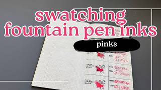 Fountain Pen Ink Swatches | Pinks | Sailor, Wearingeul, Kyo No Ito and Pilot