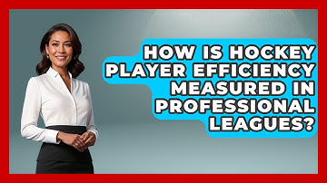 How Is Hockey Player Efficiency Measured in Professional Leagues? - Puck Stats Central