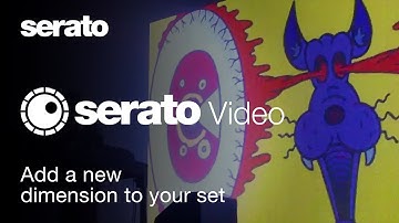 Serato Video | Add a new dimension to your set