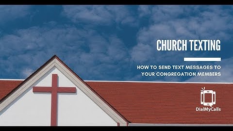 Church Texting: How To Send Text Messages For Your Church