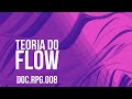Documento RPG #0.8 | A Teoria do Flow