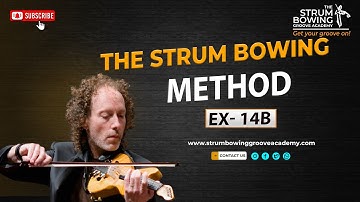 The Strum Bowing Method Ex  14B