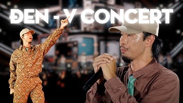 ĐEN tại V Concert - Rạng Rỡ Việt Nam | Phiên bản đầy đủ