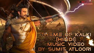 Theme Of Kalki  Song hindi  Kalki 2898 Ad  Prabhas  Deepika  Disha  Amitabh  Kamal