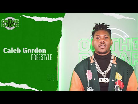 The Caleb Gordon "On The Radar" Freestyle