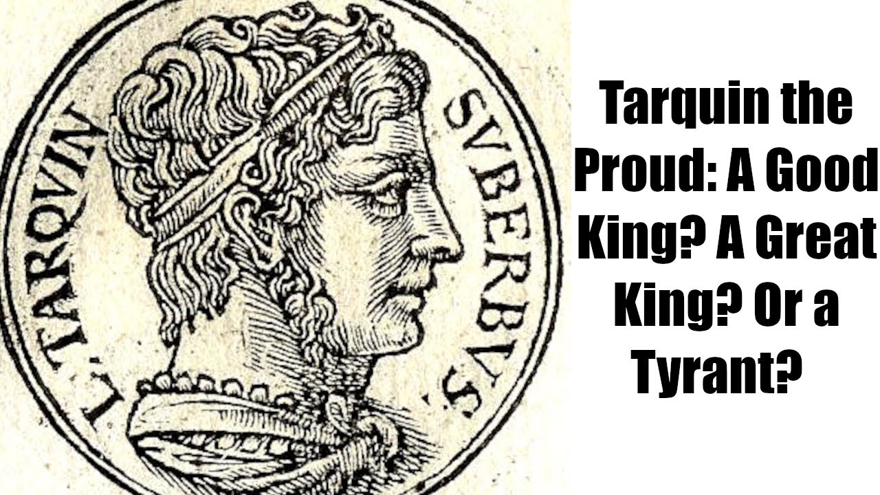 Tarquin the Proud Actually a Good King? (Roman Kings) YouTube