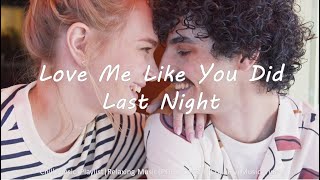 Love Me Like You Did Last Night - Loving Caliber 🌟I wanna hold you 'til the morning comes🌟 2023