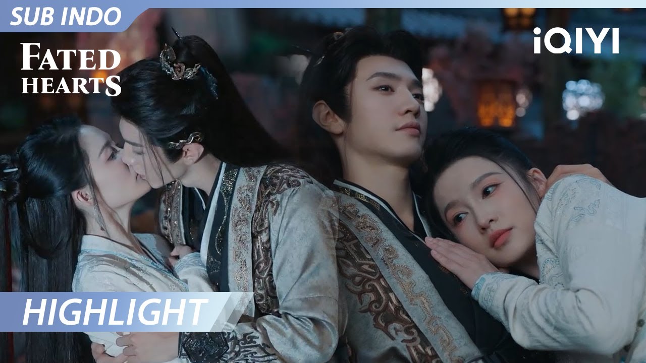 【Highlight】Baper banget! Sebuah ciuman romantis di malam yang indah | Fated Hearts | iQIYI Indonesia