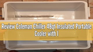 Review Coleman Chiller 48qt Insulated Portable Cooler with Ice Retention & Heavy-Duty Handles, Made
