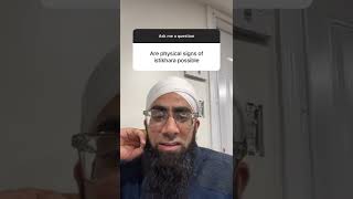 Are phsyical signs of istikhara possible?