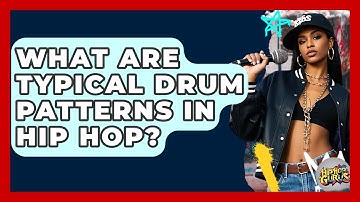 What Are Typical Drum Patterns In Hip Hop? - Hip Hop Gurus