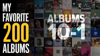 My Favorite 200 Albums:  10-1