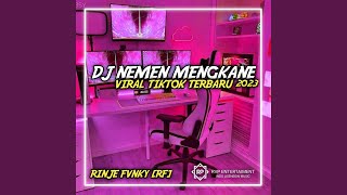 Download Lagu DJ NEMEN MENGKANE VIRAL TIKTOK