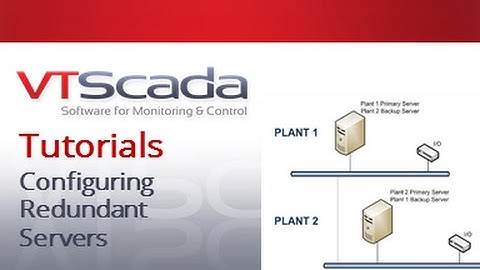 VTScada 11.X Tutorials - Configuring Redundant Servers with Automatic Failover