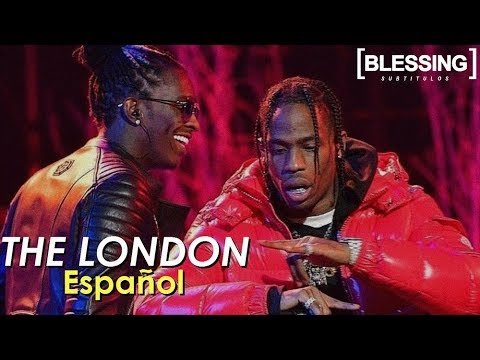 Young Thug – The London ft Travis Scott, J. Cole (Español)