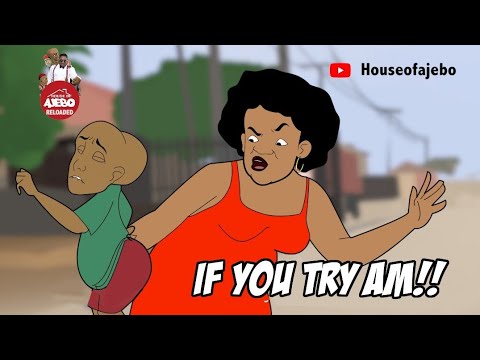 IF YOU TRY IT (Ajebutter Mom Vs Kpako Mom)