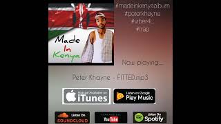 Peter Khayne - Fitted (Official Audio)