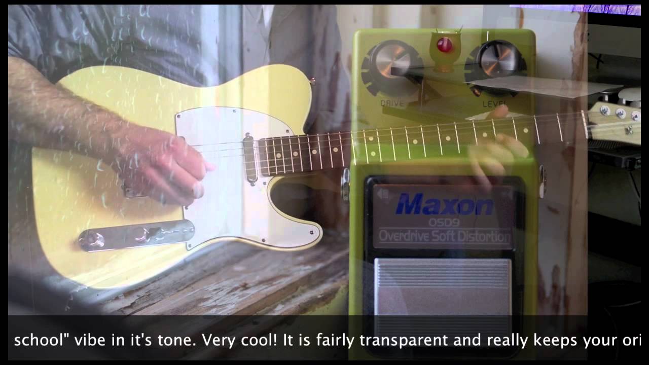 Maxon OSD-9 Overdrive / Soft Distortion Pedal Demo - YouTube