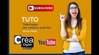 Comment télécharger des vecteurs gratuites pour PHOTOSHOP et ILLUSTRATOR