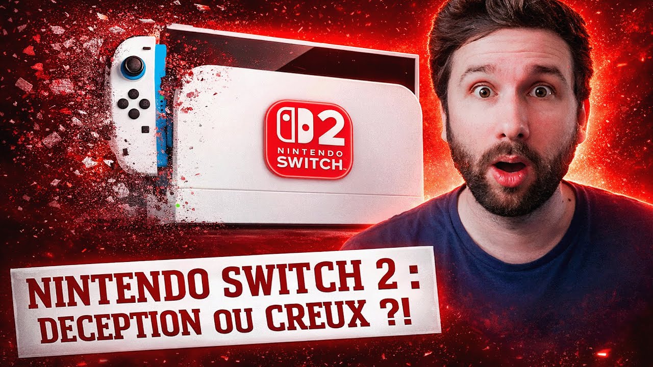 NINTENDO SWITCH 2 : DECEPTION ou CREUX ?! 😱🔥 - YouTube