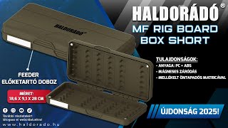 UNBOXING - Haldorádó MF Rig Board Box - Short - Method Feeder előketartó doboz rövid