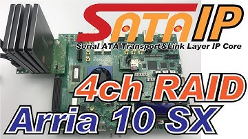 Design Gateway - SATA IP core + HCTL IP + 4ch RAID0 demo on Intel Arria 10 SX