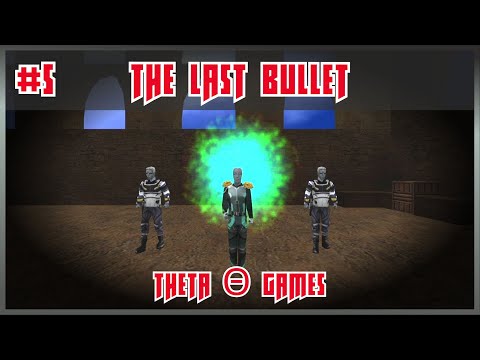 ФИНАЛ Θ The Last Bullet | Прохождение #5
