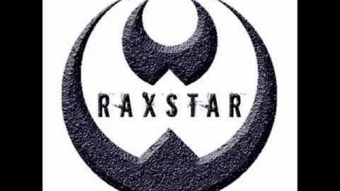 Raxstar Made it my life