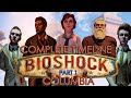 Bioshock Complete Timeline (Part 1): Columbia | BIOSHOCK INFINITE ENDING EXPLAINED