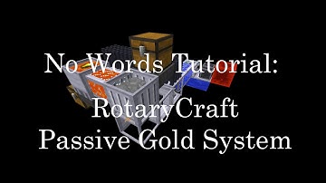 No Words: Simple RotaryCraft Passive Gold Production