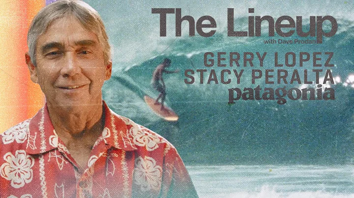 Gerry Lopez & Stacy Peralta - Their New Film "The Yin & Yang of Gerry Lopez" | The Lineup