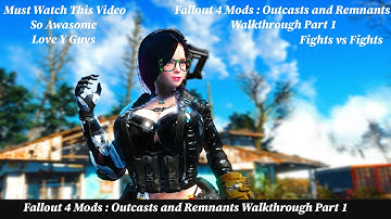 Fallout 4 | Best Fallout 4 Mods 2022 |Fallout 4 Mods : Outcasts and Remnants Walkthrough Part 1