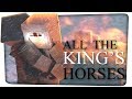 NEW!! ♪"All The King's Horses" - A Minecraft Original Music Video - Trilogy Special!! ♪ HD