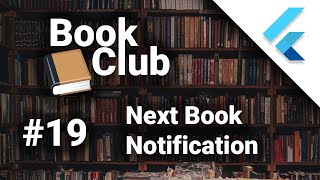 Next Book Notification | Complete Flutter App #19