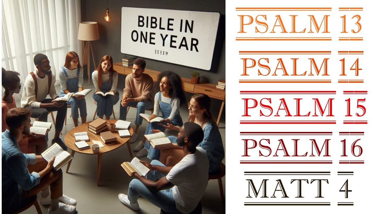 Read Through The Bible In One Year Psalm Chapter 13 To Chapter 16 read-through-the-bible-in-one-year-psalm-chapter-13-to-chapter-16