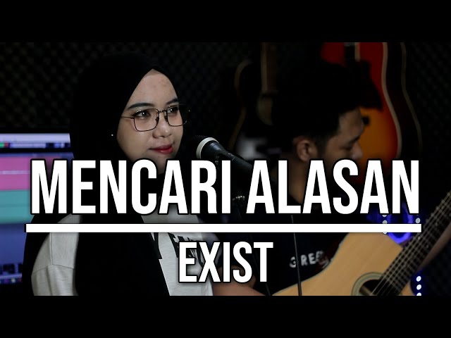 MENCARI ALASAN - EXIST (LIVE COVER INDAH YASTAMI) class=