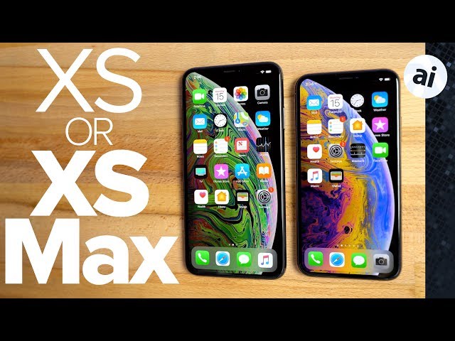 iPhone XS Vs iPhone XS Max: What's The Difference?