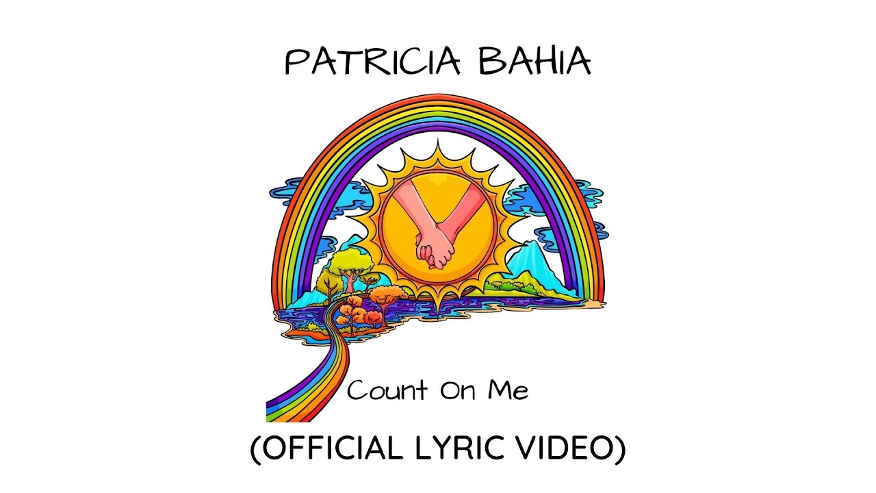Patricia Bahia - Count On Me (Official Lyric Video)