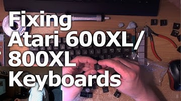Fixing Atari 600XL and 800XL Keyboards