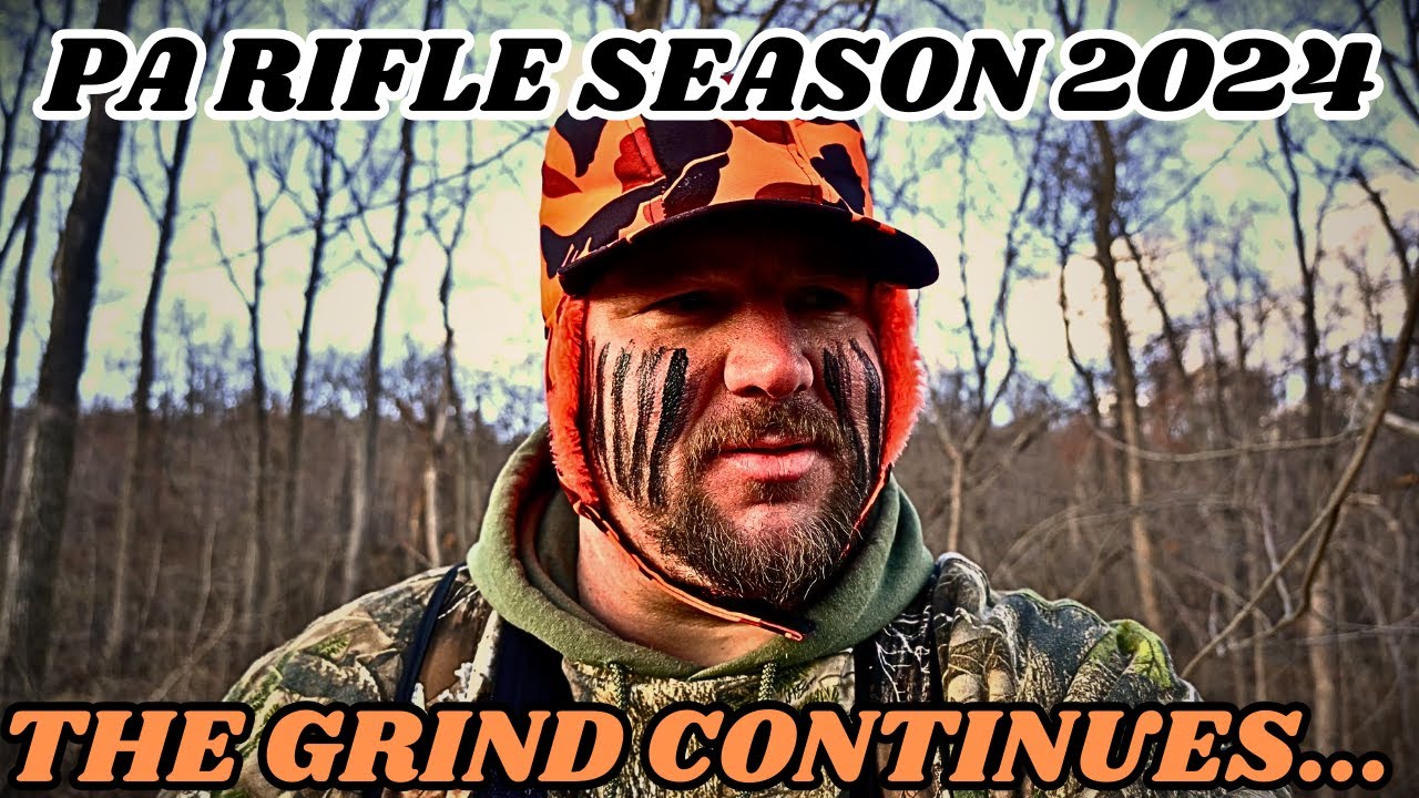 The Grind Continues - PA Rifle Season 2024 - YouTube
