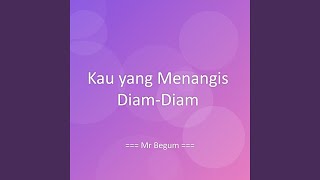 Download Lagu Kau yang Menangis Diam-Diam MP3 Download Lagu Kau yang Menangis Diam-Diam MP3