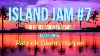 Download Lagu Island Jam #7 for Percussion Ensemble - Patrick Glenn Harper (Music Score View) MP3