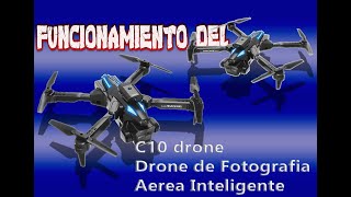 Explicación del Funcionamiento [Drone C10)