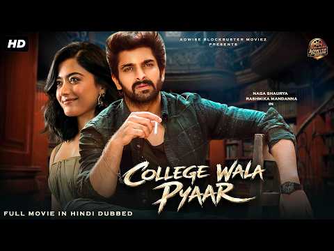 Rashmika Mandanna ''COLLEGE WALA PYAAR'' | Full South Romantic Movie in Hindi Dubbed | South Film