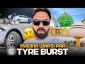 Al Qassem to Madina 🇸🇦 Tyre Burst Hogya 😱 Alhamdulillah