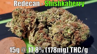 Redecan - Shishkaberry Unboxing Review - 15g @ 17.8% (178mg) THC/g (+Extreme Closeups)