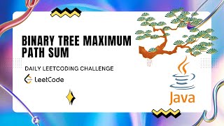 Binary Tree Maximum Path Sum || Leetcode 124 || December Daily Challenge